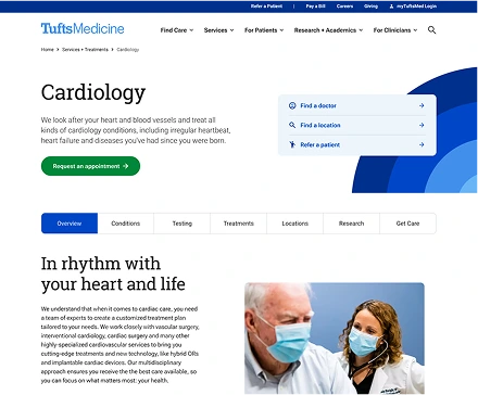 Desktop view of Tufts Medicine’s cardiology services page. It outlines care for heart conditions and offers options to find a doctor, location, or refer a patient. The page includes tabs for treatments, testing, and other related info.